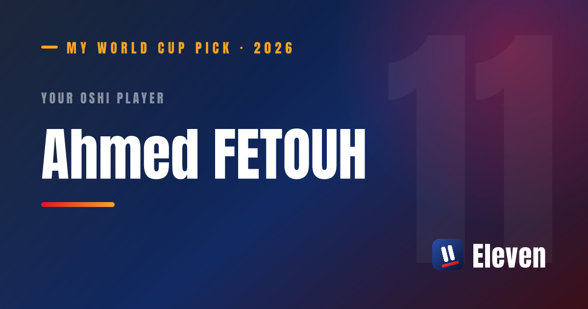 アーメド・ファトゥーを推し選手としてシェアするカード