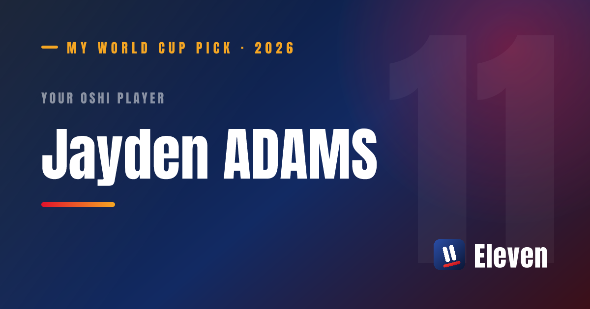 ジェイデン・アダムスを推し選手としてシェアするカード